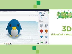 3D com TinkerCad e MatterControl